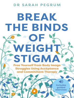cover image of Break the Binds of Weight Stigma